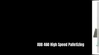 ABB 460 Paletleme Robotu Yüksek Hızlı Otomasyon